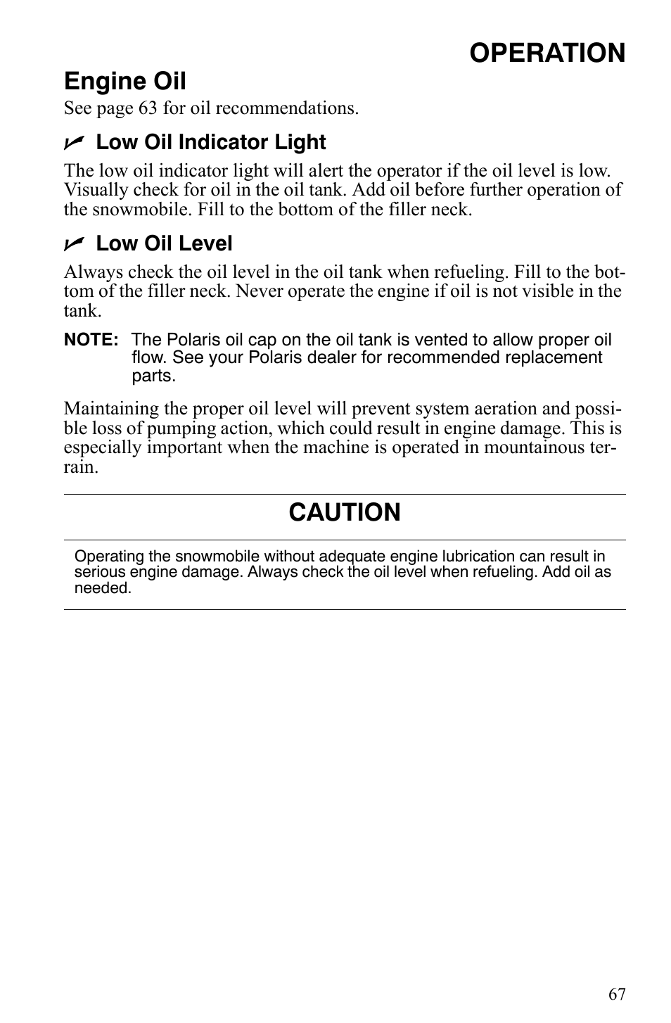 Operation, Engine oil, Caution | Polaris 2007 Dragon User Manual | Page 70 / 137
