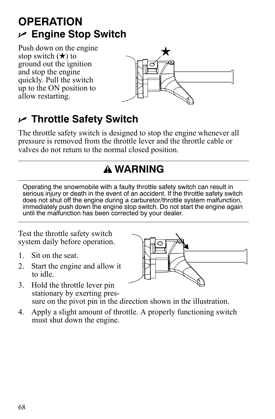 Operation, Engine stop switch, Throttle safety switch | Warning | Polaris 2007 Dragon User Manual | Page 71 / 137