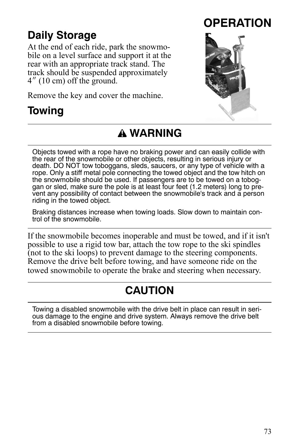 Operation, Daily storage, Towing | Warning, Caution | Polaris 2007 Dragon User Manual | Page 76 / 137