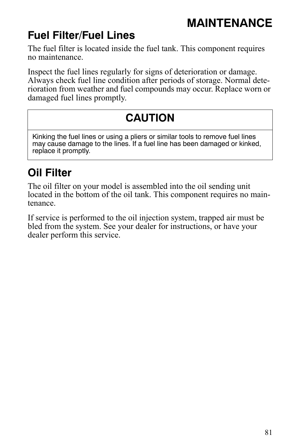 Maintenance, Fuel filter/fuel lines, Oil filter | Caution | Polaris 2009 Trail RMK User Manual | Page 84 / 135