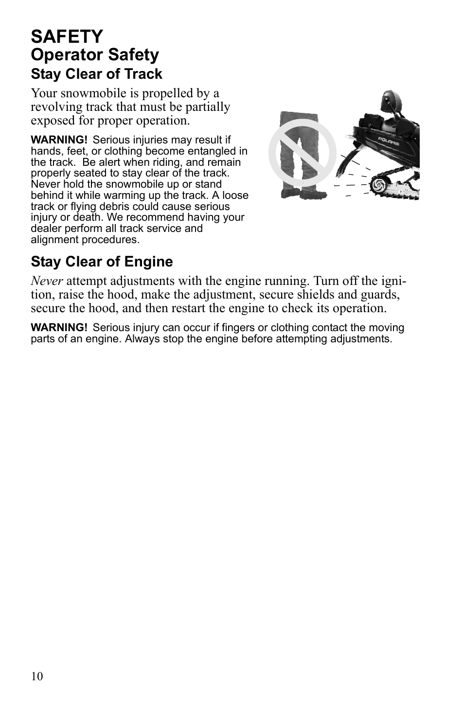 Safety, Operator safety, Stay clear of track | Stay clear of engine | Polaris 2010 FST IQ Touring User Manual | Page 13 / 165