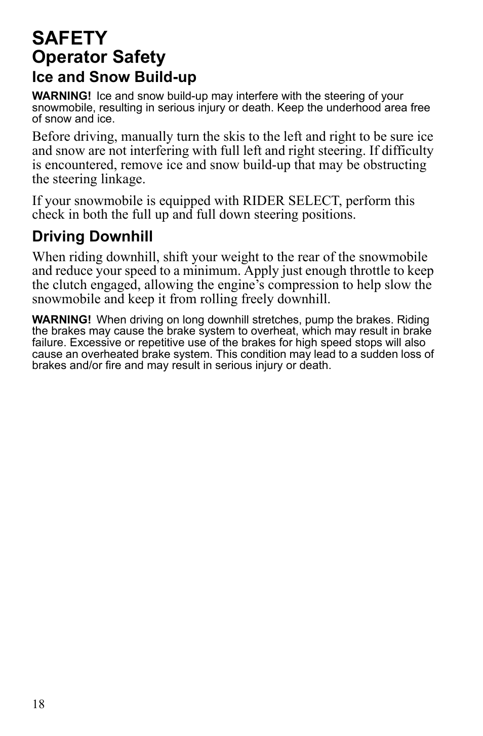 Safety, Operator safety, Ice and snow build-up | Driving downhill | Polaris 2010 FST IQ Touring User Manual | Page 21 / 165