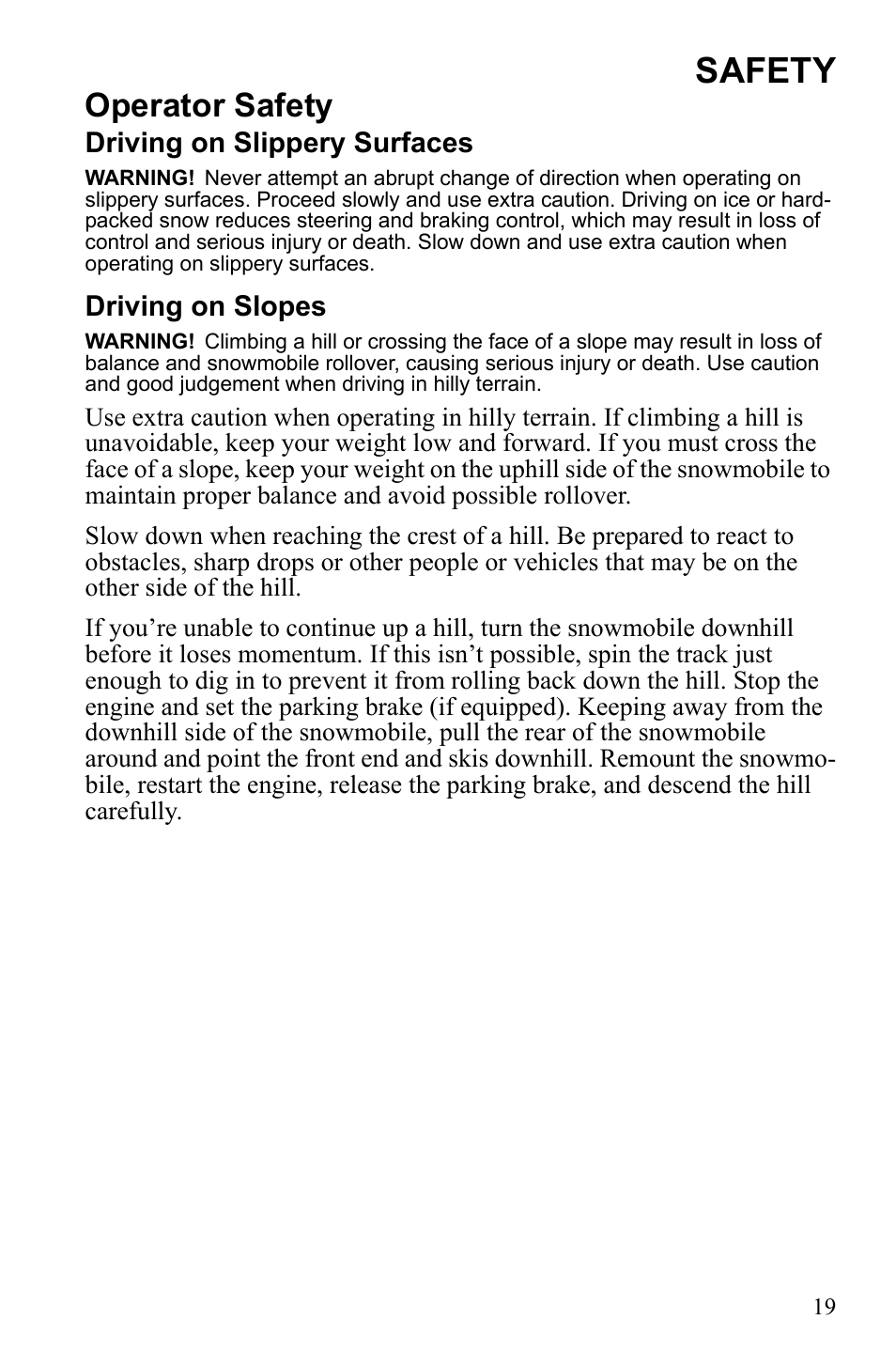 Safety, Operator safety, Driving on slippery surfaces | Driving on slopes | Polaris 2010 FST IQ Touring User Manual | Page 22 / 165