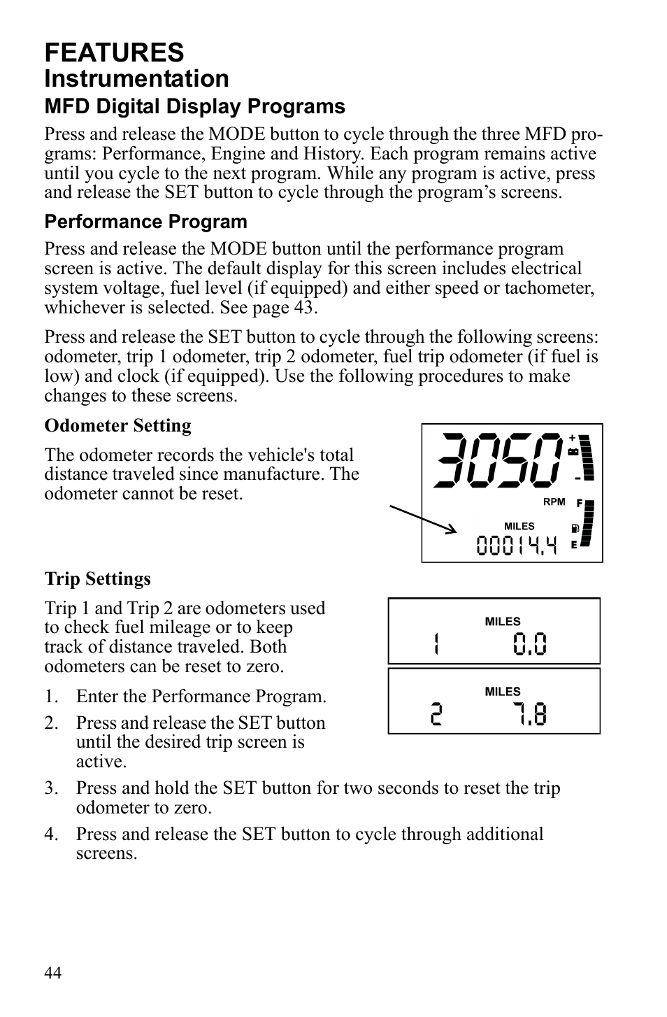 Features, Instrumentation | Polaris 2010 FST IQ Touring User Manual | Page 47 / 165