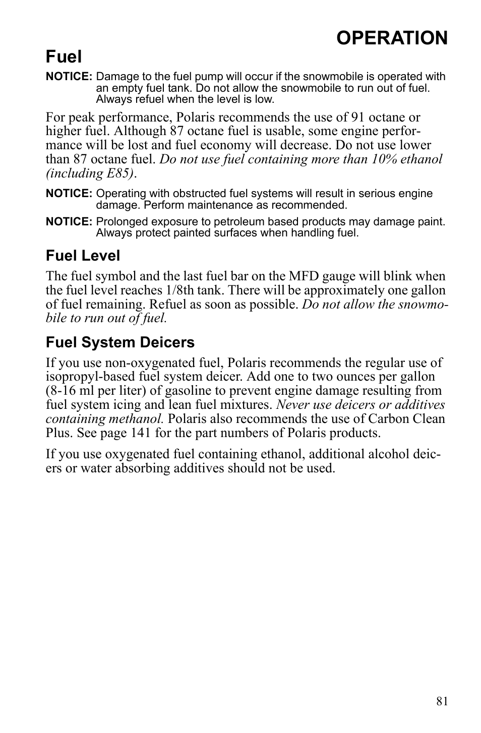 Operation, Fuel, Fuel level | Fuel system deicers | Polaris 2010 FST IQ Touring User Manual | Page 84 / 165
