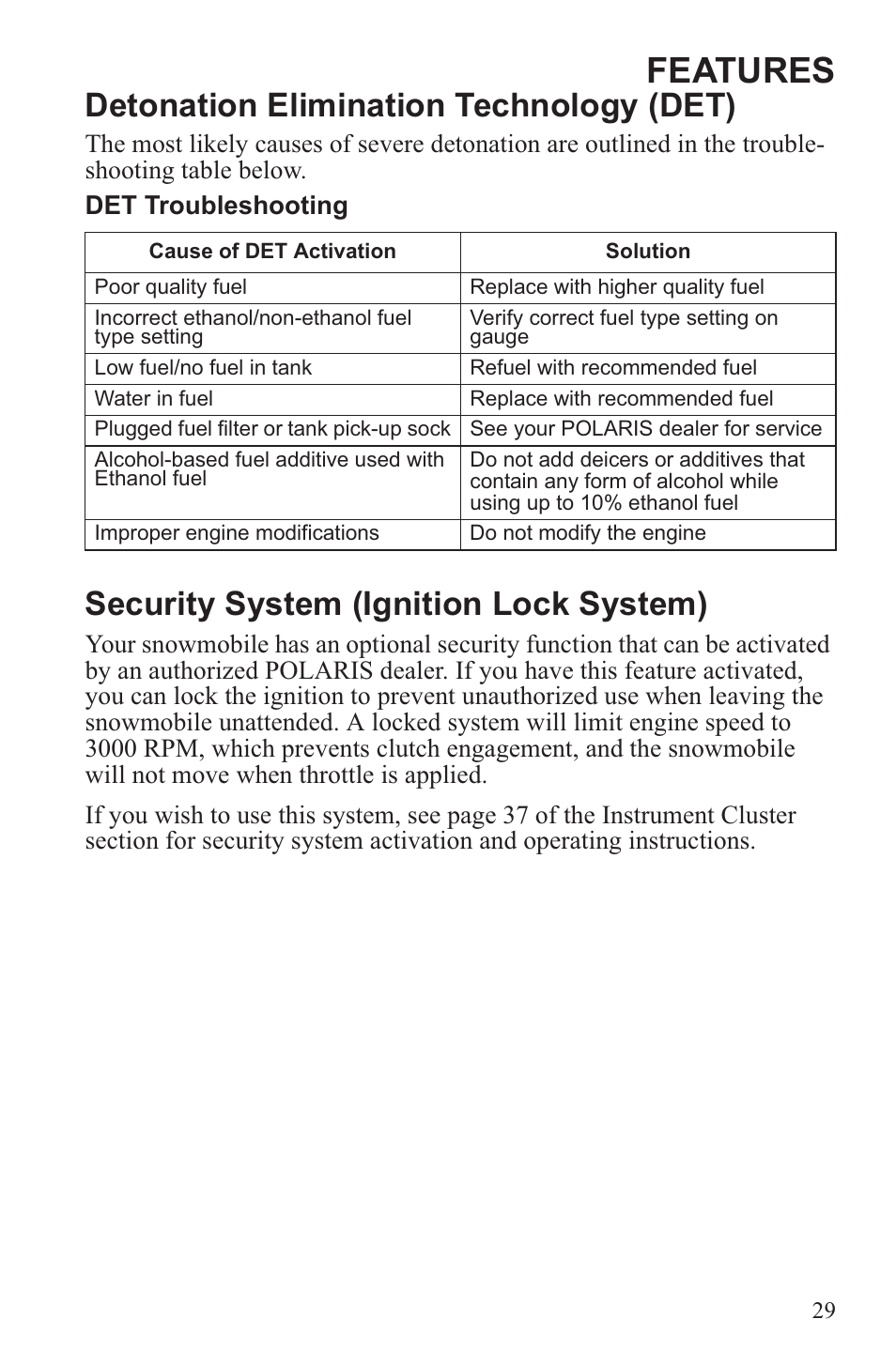 Features, Detonation elimination technology (det), Security system (ignition lock system) | Polaris 2013 600 Switchback User Manual | Page 33 / 143