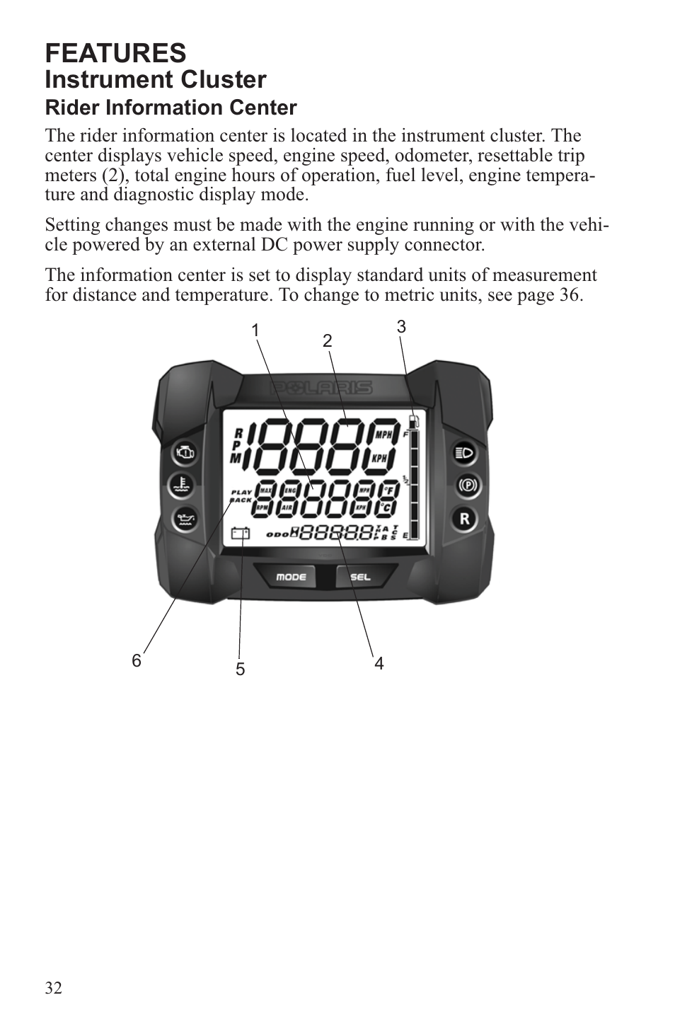 Features, Instrument cluster | Polaris 2013 600 Switchback User Manual | Page 36 / 143