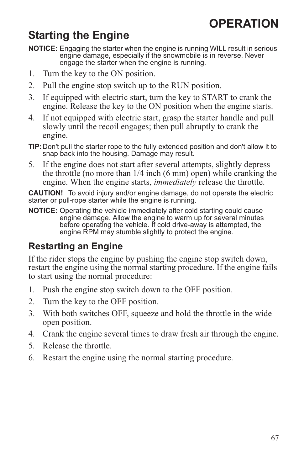 Operation, Starting the engine, Restarting an engine | Polaris 2013 600 Switchback User Manual | Page 71 / 143