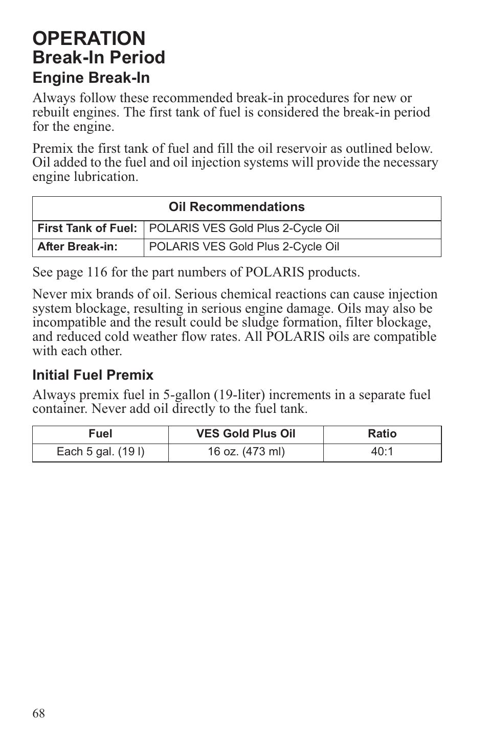 Operation, Break-in period, Engine break-in | Polaris 2013 600 Switchback User Manual | Page 72 / 143