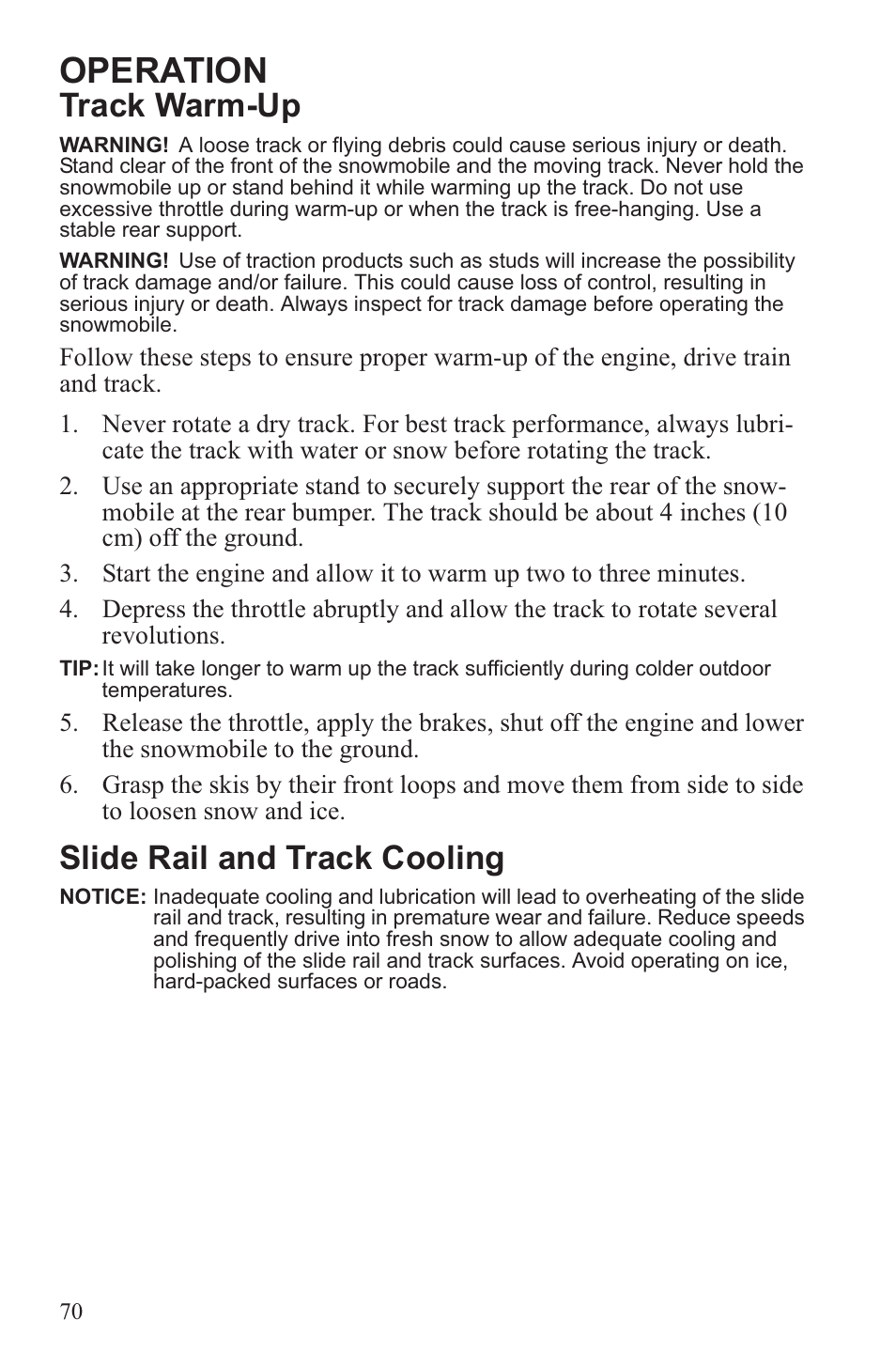 Operation, Track warm-up, Slide rail and track cooling | Polaris 2013 600 Switchback User Manual | Page 74 / 143