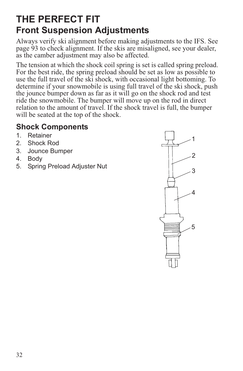 The perfect fit, Front suspension adjustments, Shock components | Polaris 2013 WideTrak LX User Manual | Page 36 / 131