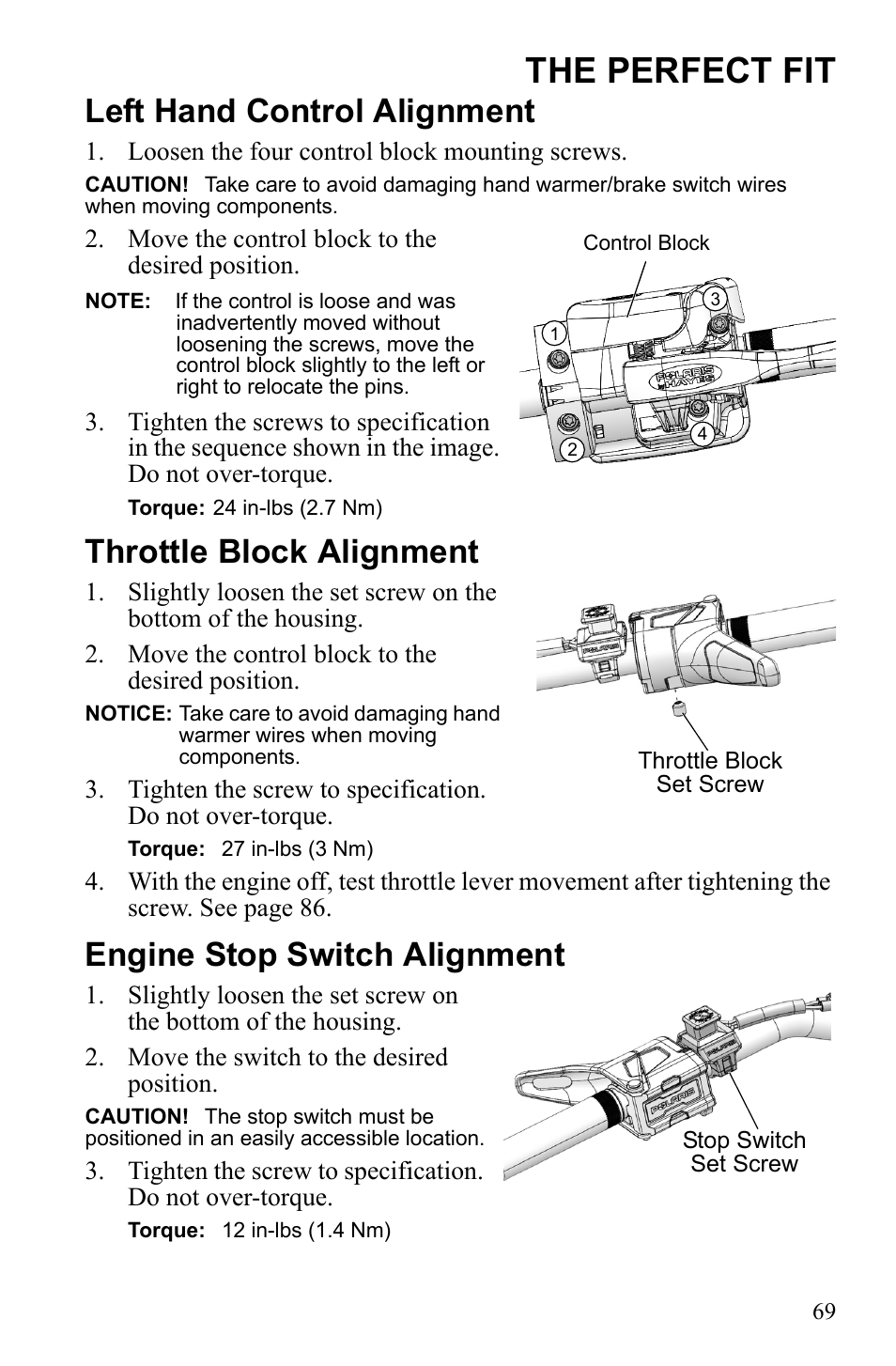 The perfect fit, Left hand control alignment, Throttle block alignment | Engine stop switch alignment | Polaris 2016 600 Indy User Manual | Page 71 / 147