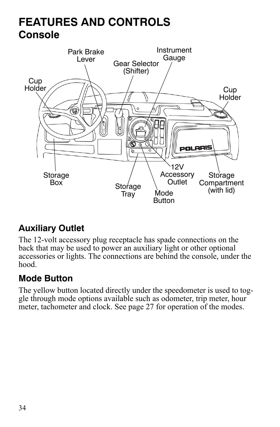 Features and controls, Console, Auxiliary outlet | Mode button | Polaris 2008 Ranger 4x4 700 EFI User Manual | Page 37 / 136