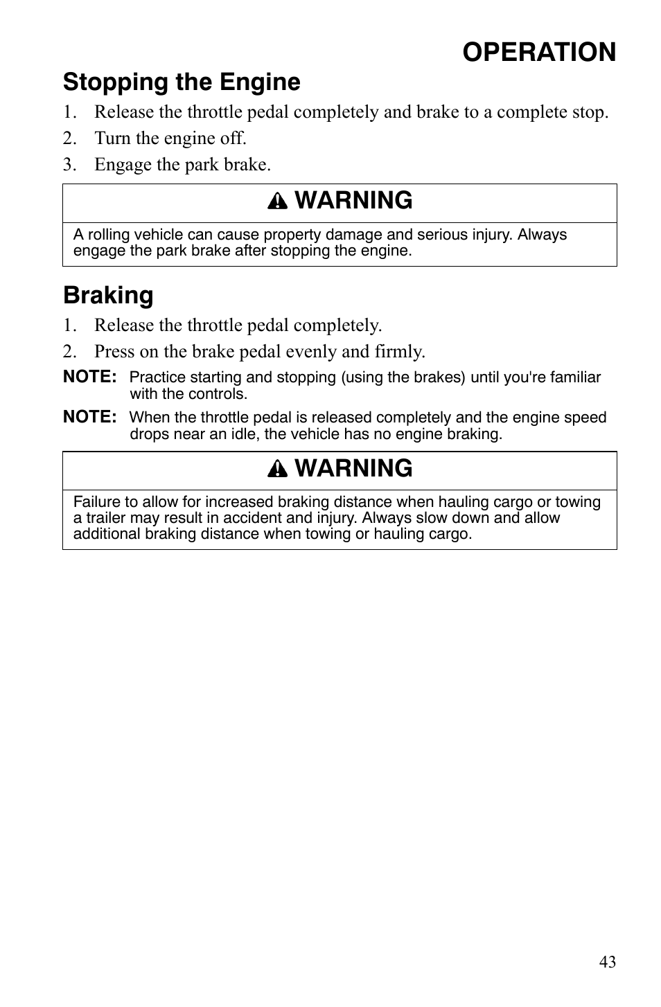 Operation, Stopping the engine, Braking | Warning | Polaris 2008 Ranger 4x4 700 EFI User Manual | Page 46 / 136