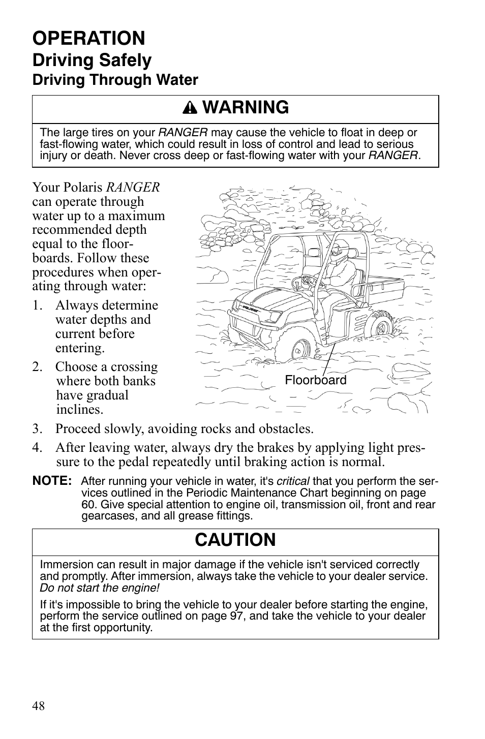 Operation, Driving safely, Warning | Caution, Driving through water | Polaris 2008 Ranger 4x4 700 EFI User Manual | Page 51 / 136