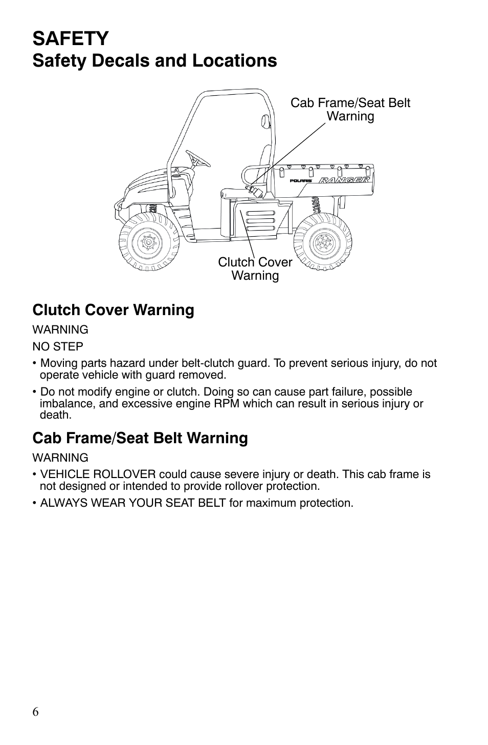 Safety, Safety decals and locations, Clutch cover warning | Cab frame/seat belt warning | Polaris 2008 Ranger 4x4 700 EFI User Manual | Page 9 / 136