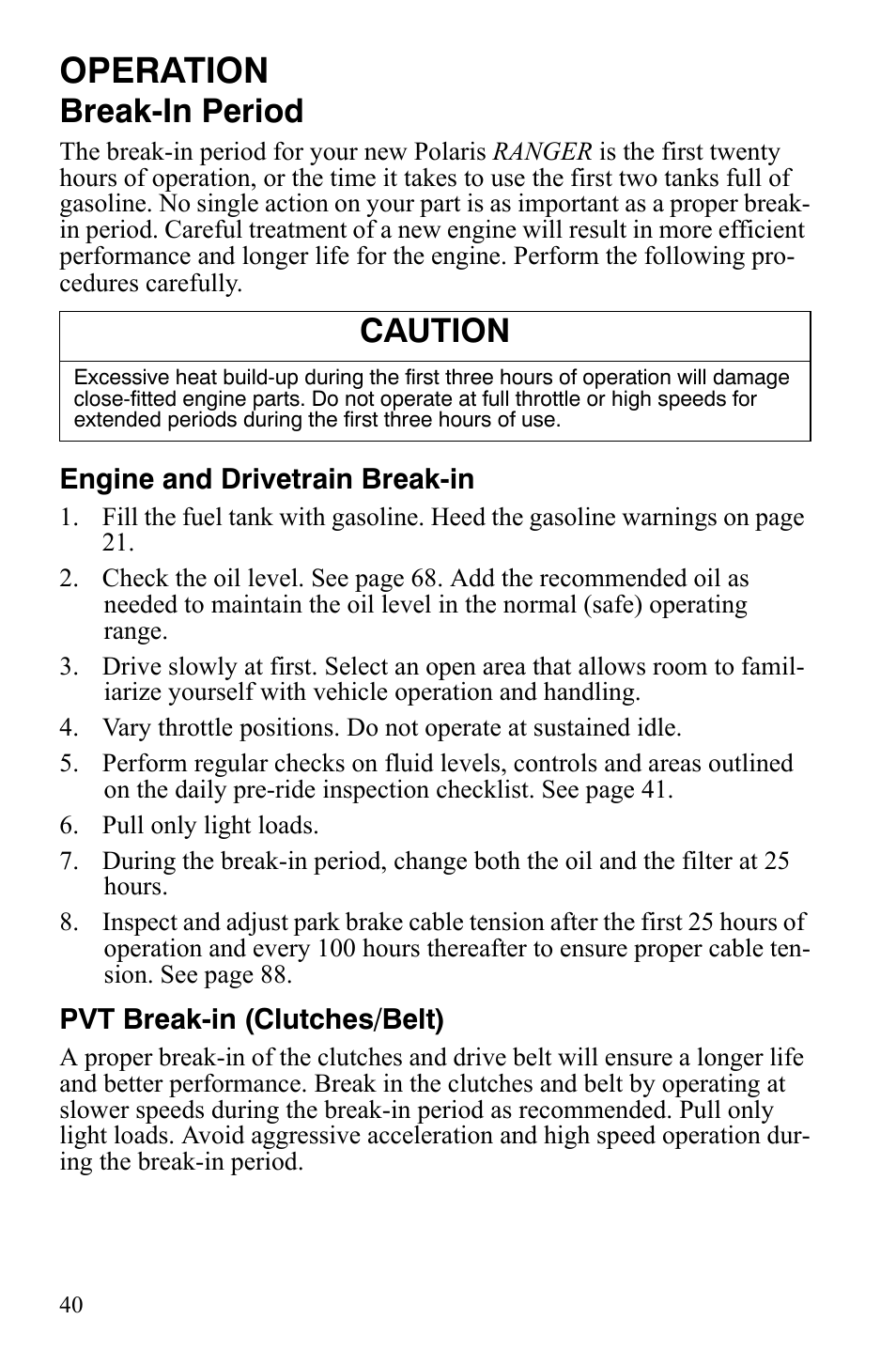 Operation, Break-in period, Caution | Polaris 2008 Ranger Crew User Manual | Page 43 / 132