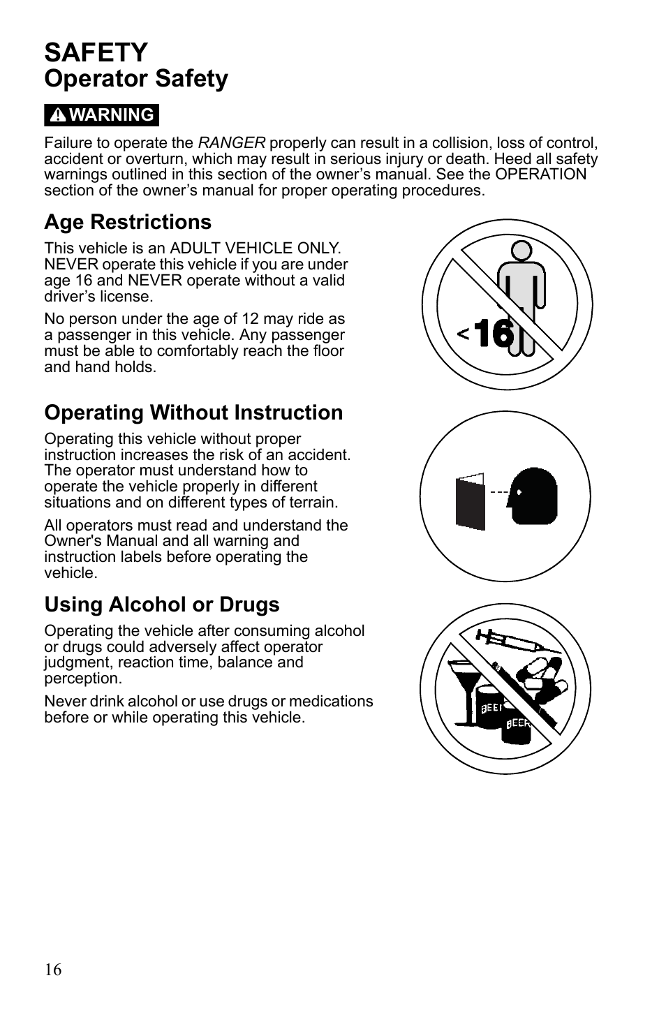 Safety, Operator safety, Age restrictions | Operating without instruction, Using alcohol or drugs | Polaris 2010 Ranger XP User Manual | Page 20 / 139