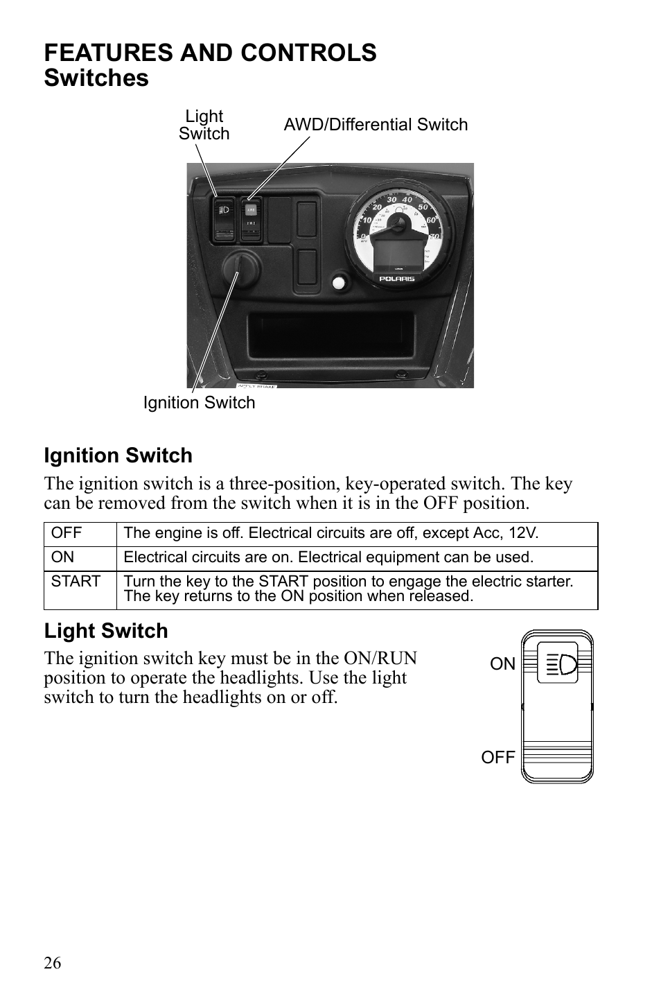 Features and controls switches, Ignition switch, Light switch | Polaris 2010 Ranger XP User Manual | Page 30 / 139