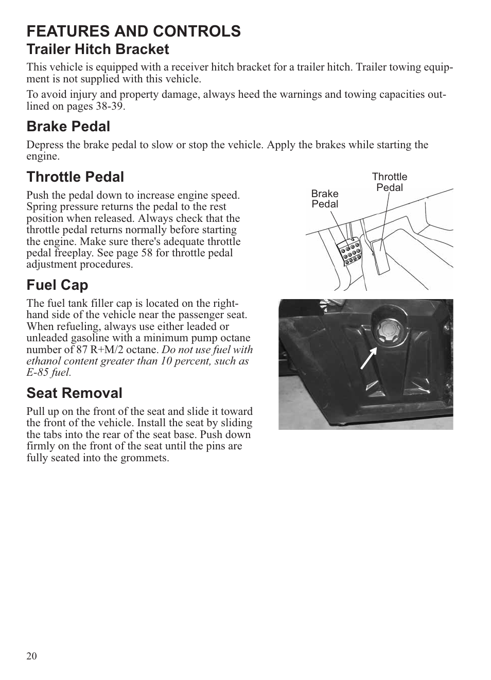 Features and controls, Trailer hitch bracket, Brake pedal | Throttle pedal, Fuel cap, Seat removal | Polaris 2013 Ranger 800 Midsize User Manual | Page 22 / 93