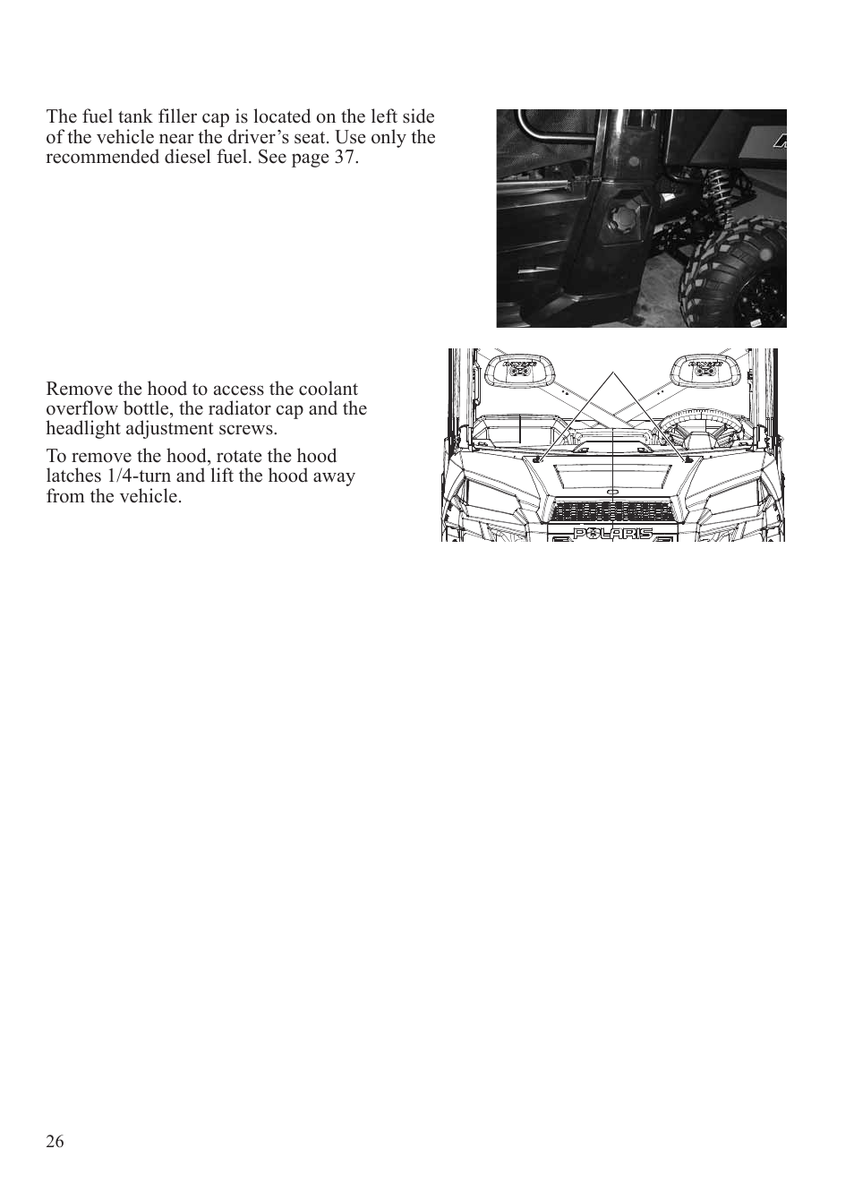Features and controls, Fuel cap, Hood latches | Polaris 2015 Ranger Diesel / Crew Diesel User Manual | Page 28 / 121