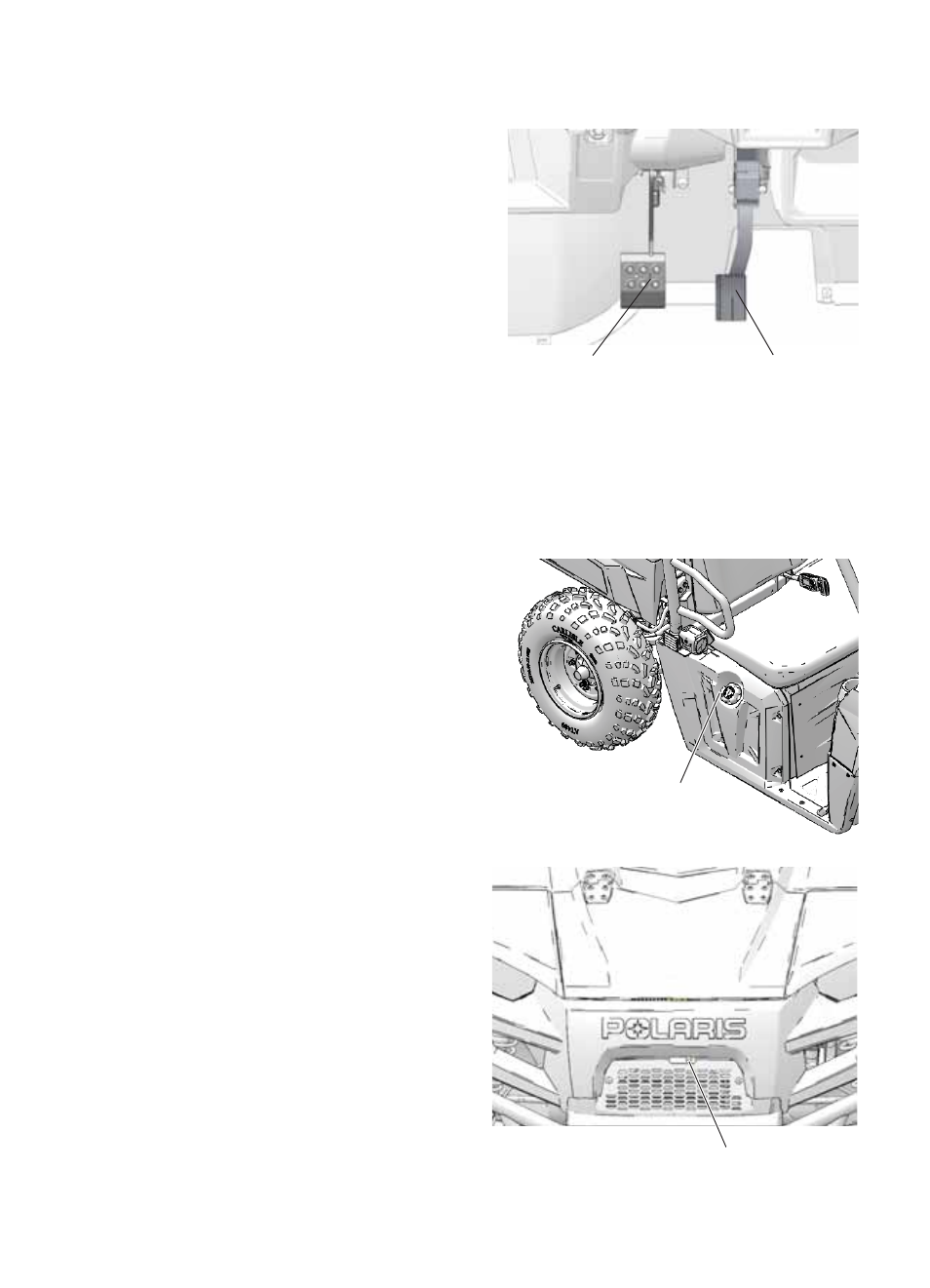 Features and controls, Brake pedal, Throttle pedal | Fuel cap, Seat removal, Hood latches | Polaris 2016 Ranger 570 Full-Size User Manual | Page 26 / 100