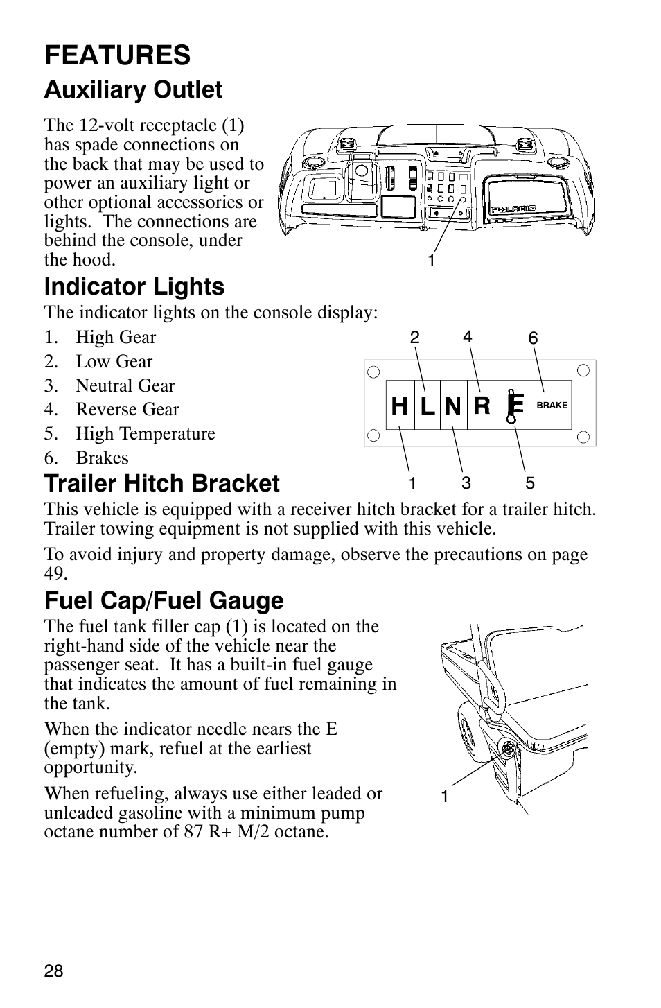 Features, Auxiliary outlet, Indicator lights | Trailer hitch bracket, Fuel cap/fuel gauge | Polaris Series 11 Ranger User Manual | Page 30 / 106