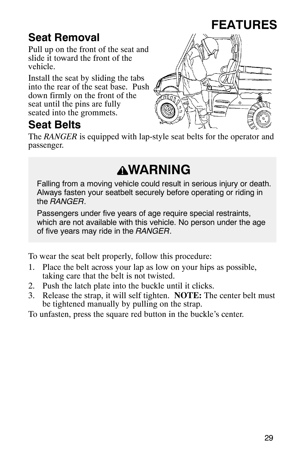 Warning, Features, Seat removal | Seat belts | Polaris Series 11 Ranger User Manual | Page 31 / 106