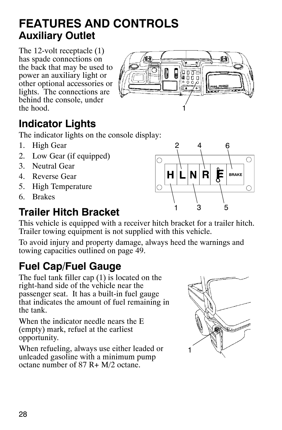 Features and controls, Auxiliary outlet, Indicator lights | Trailer hitch bracket, Fuel cap/fuel gauge | Polaris Series 11 Polaris Ranger 4x4 User Manual | Page 30 / 118