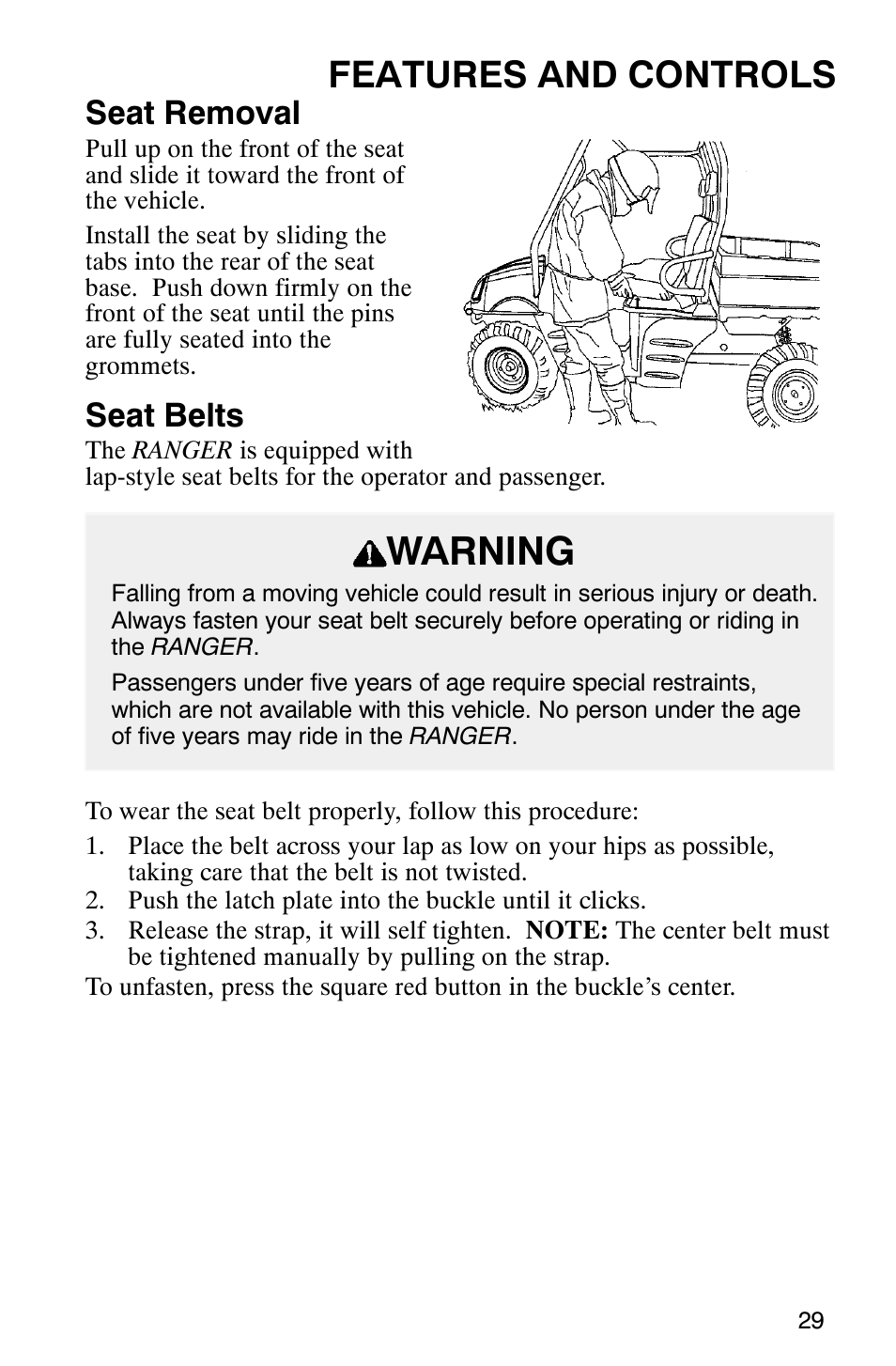 Warning, Features and controls, Seat removal | Seat belts | Polaris Series 11 Polaris Ranger 4x4 User Manual | Page 31 / 118