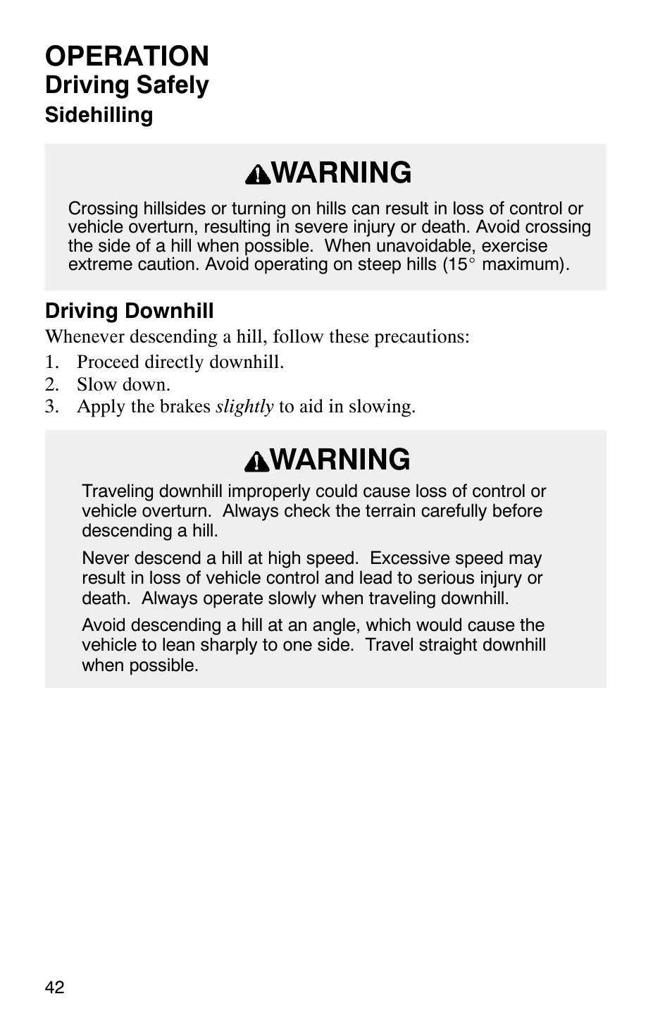 Warning, Operation, Driving safely | Polaris Series 11 Polaris Ranger 4x4 User Manual | Page 44 / 118