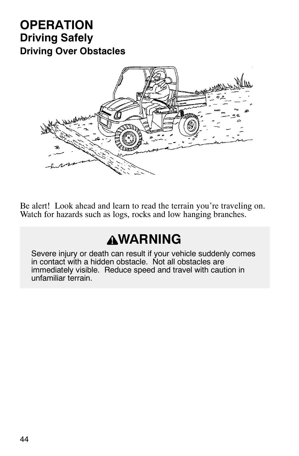 Warning, Operation, Driving safely | Polaris Series 11 Polaris Ranger 4x4 User Manual | Page 46 / 118