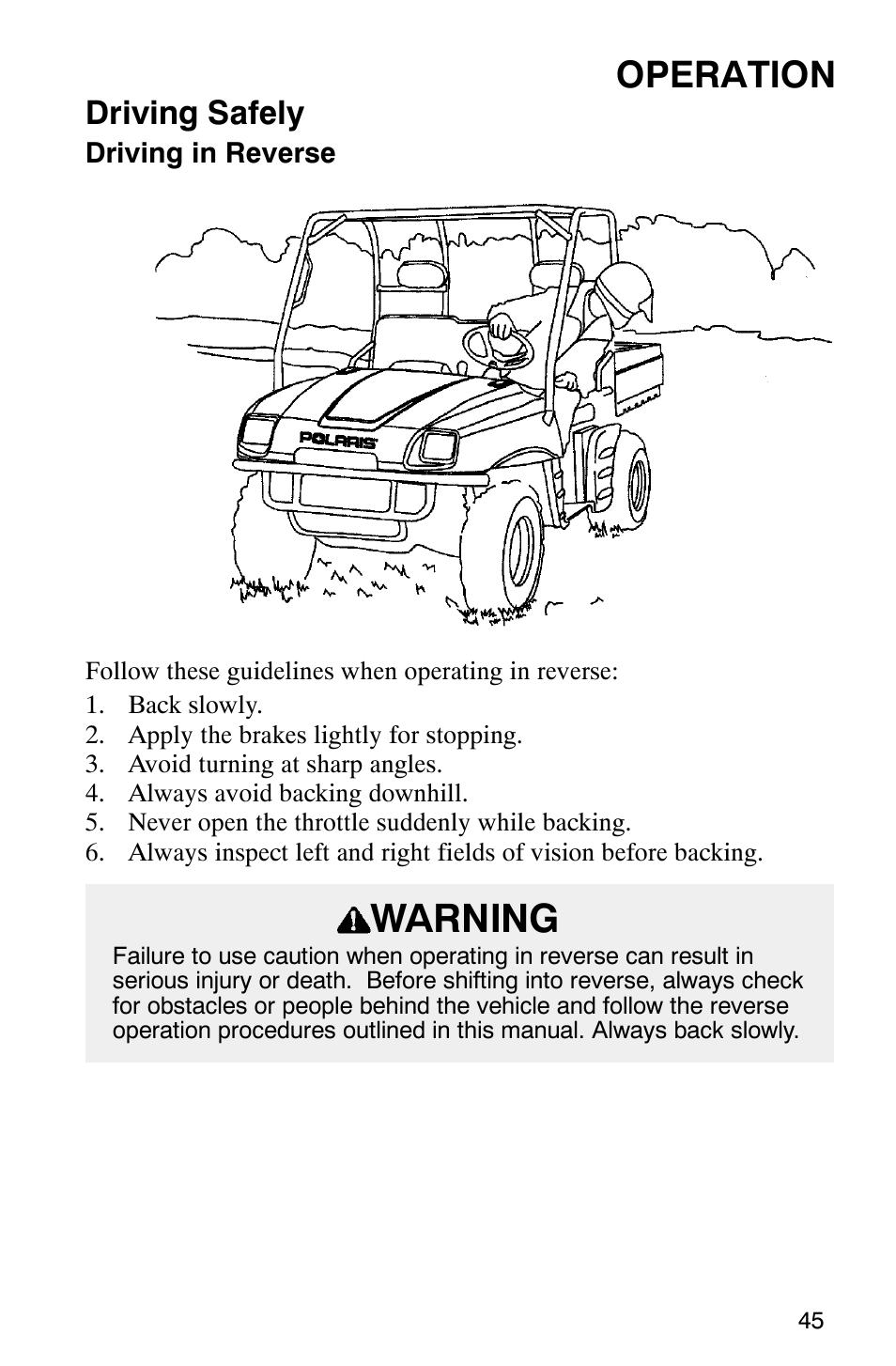 Warning, Operation, Driving safely | Polaris Series 11 Polaris Ranger 4x4 User Manual | Page 47 / 118