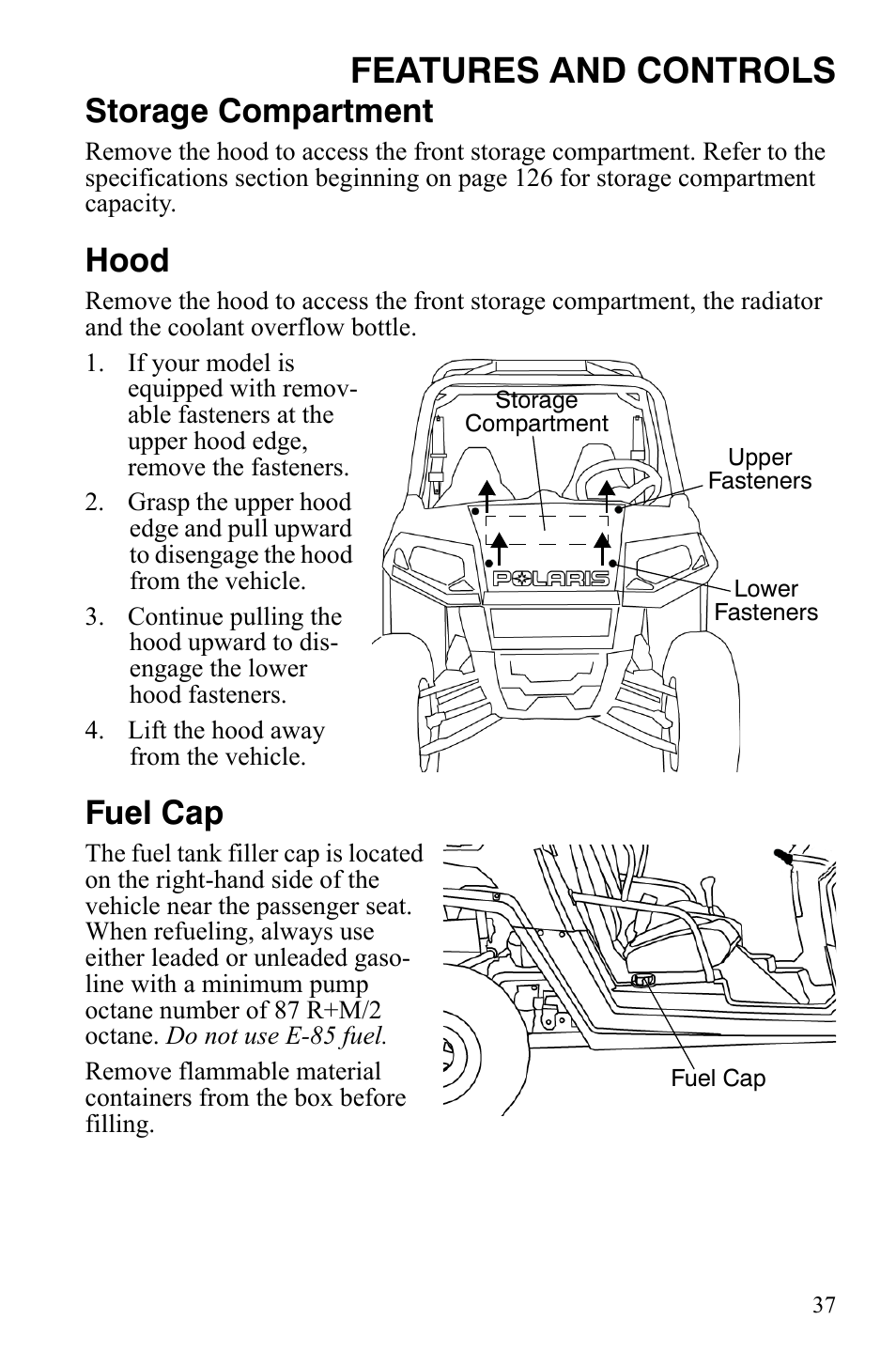 Features and controls, Storage compartment, Hood | Fuel cap | Polaris 2008 Ranger RZR User Manual | Page 40 / 146