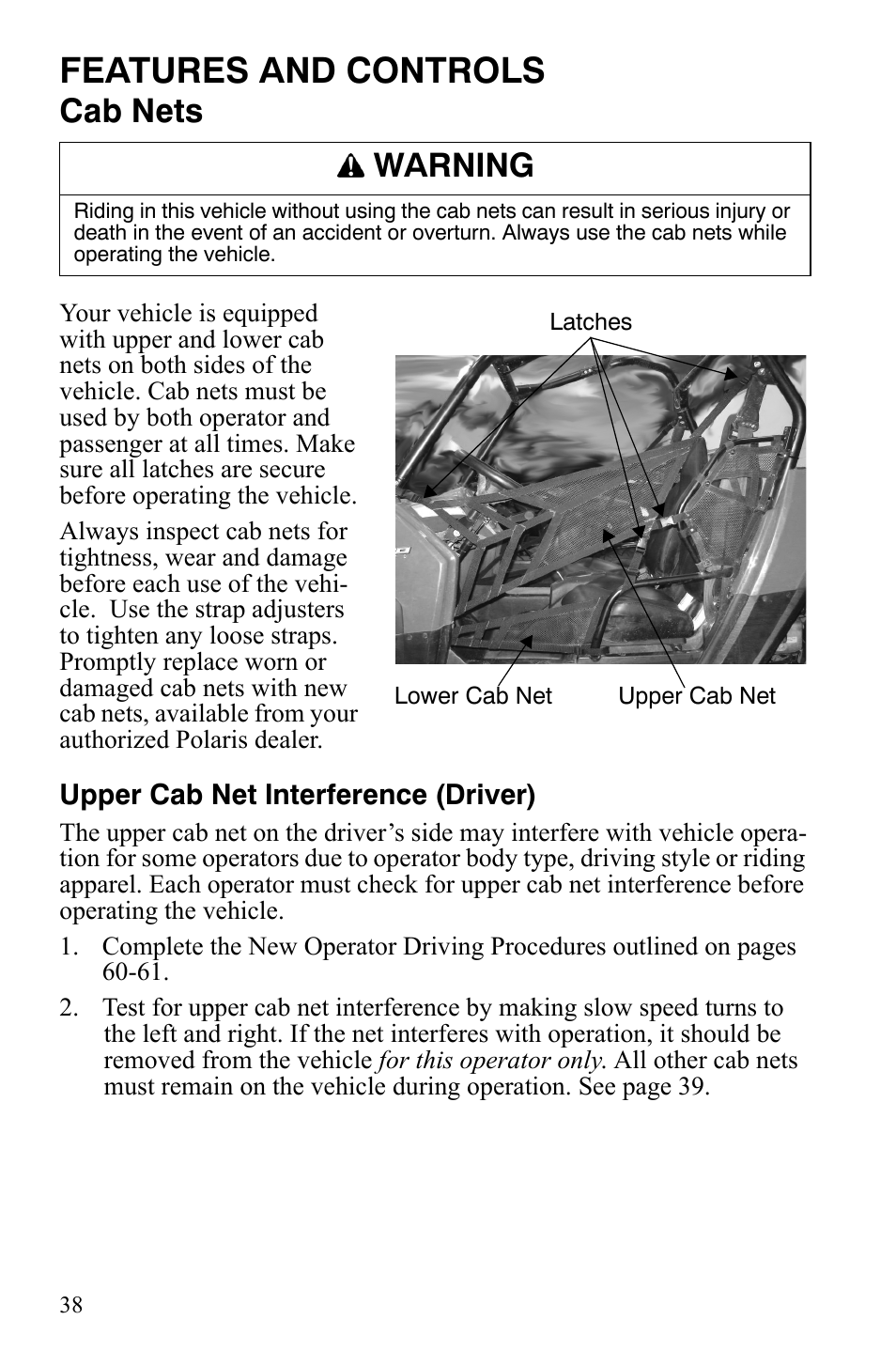 Features and controls, Cab nets, Warning | Polaris 2008 Ranger RZR User Manual | Page 41 / 146