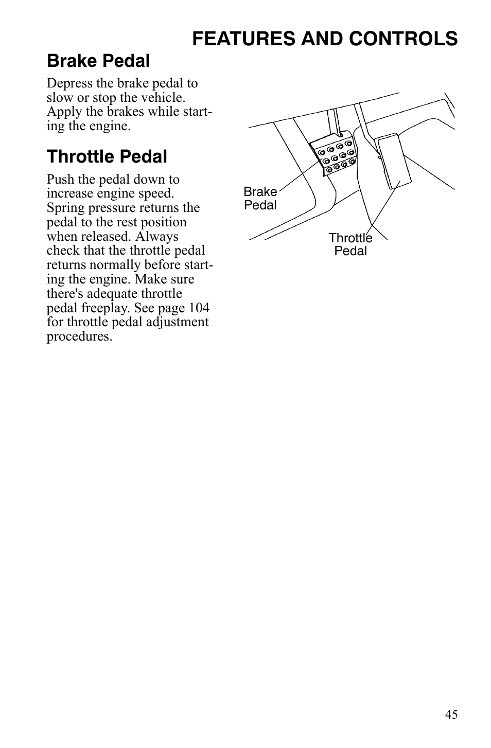 Features and controls, Brake pedal, Throttle pedal | Polaris 2008 Ranger RZR User Manual | Page 48 / 146