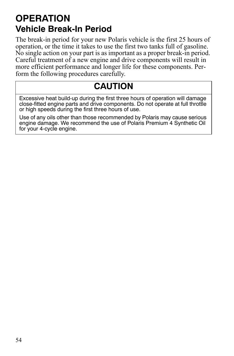 Operation, Vehicle break-in period, Caution | Polaris 2008 Ranger RZR User Manual | Page 57 / 146