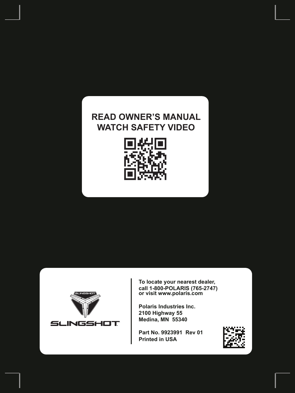 Read owner’s manual watch safety video | Polaris 2015 Slingshot User Manual | Page 136 / 136
