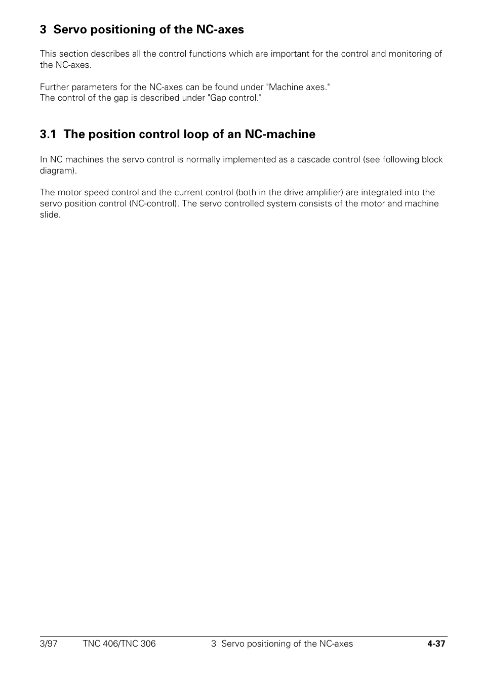 Servo positioning of the nc-axes, The position control loop of an nc-machine, 3 servo positioning of the nc-axes | 1 the position control loop of an nc-machine | HEIDENHAIN TNC 306 Technical Manual User Manual | Page 137 / 510