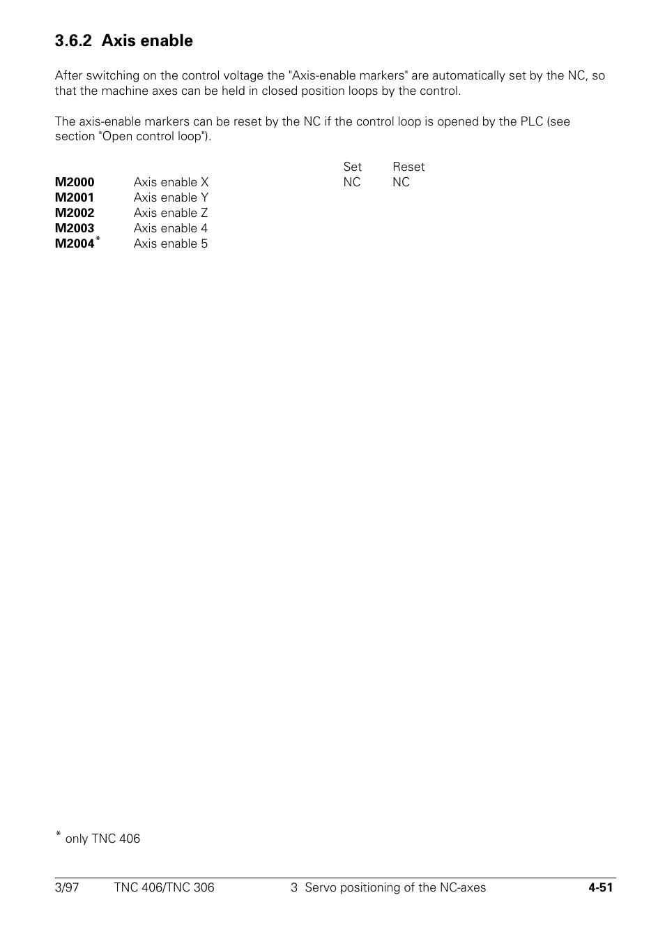 Axis enable, 2 axis enable | HEIDENHAIN TNC 306 Technical Manual User Manual | Page 151 / 510