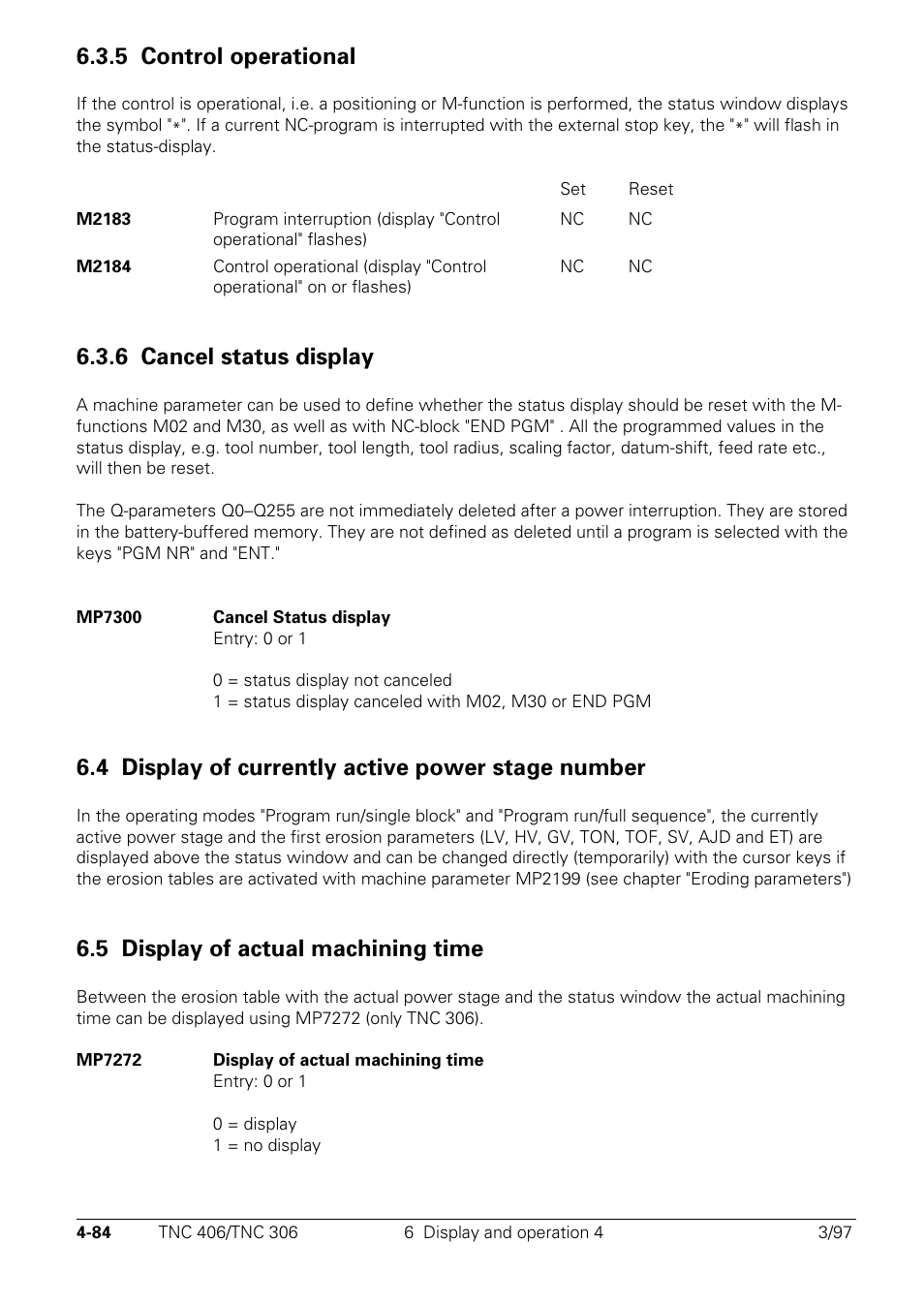5 control operational, 6 cancel status display, Display of currently active power stage number | Display of actual machining time, 4 display of currently active power stage number, 5 display of actual machining time | HEIDENHAIN TNC 306 Technical Manual User Manual | Page 184 / 510