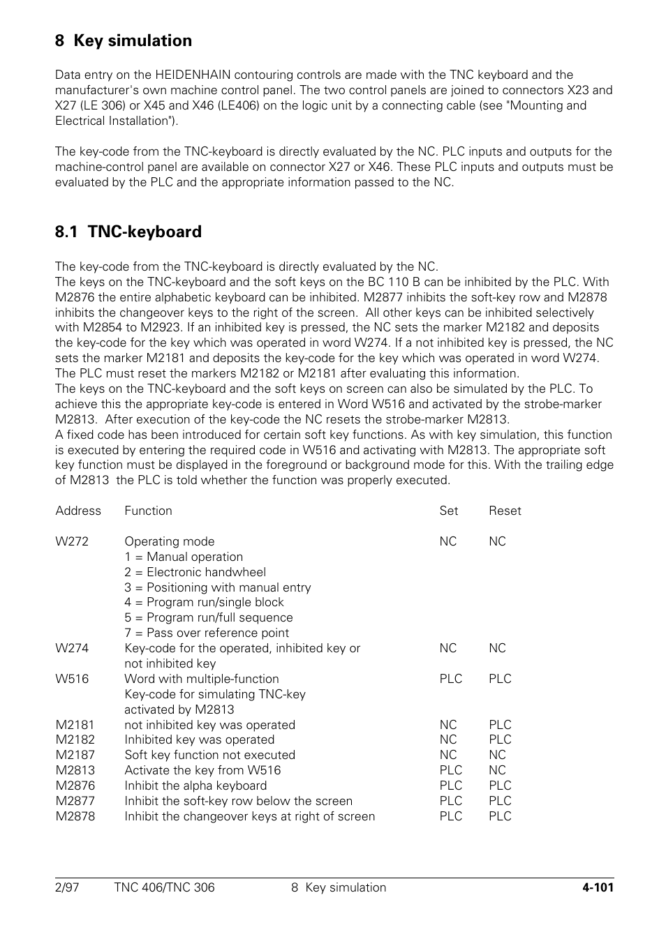 Key simulation, Tnc-keyboard, 8 key simulation | 1 tnc-keyboard | HEIDENHAIN TNC 306 Technical Manual User Manual | Page 201 / 510