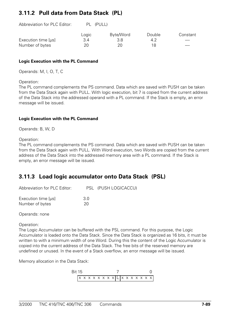 2 pull data from data stack (pl), 3 load logic accumulator onto data stack (psl), 3 load logic accumulator onto data stack (psl) psl | HEIDENHAIN TNC 306 Technical Manual User Manual | Page 379 / 510