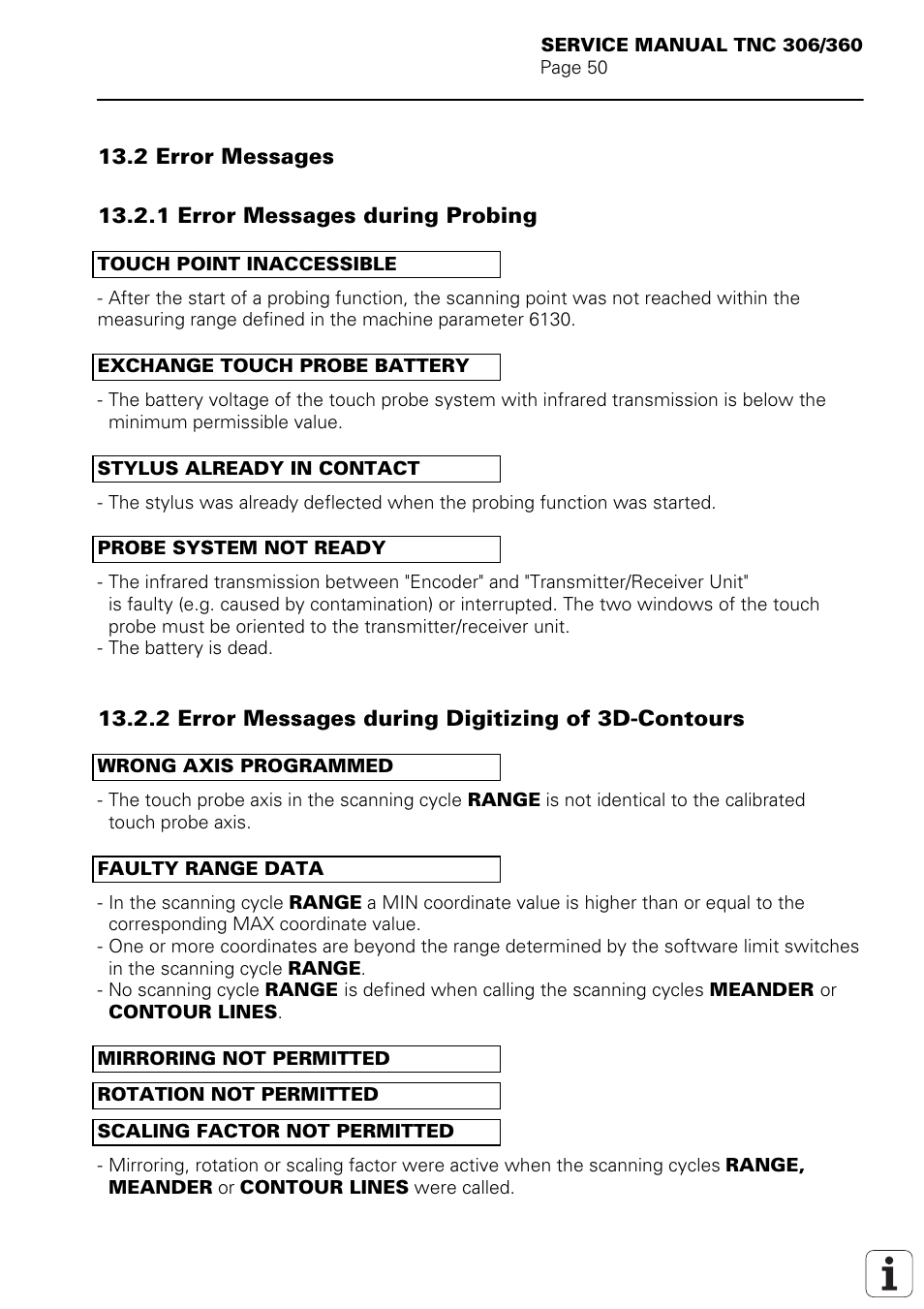 2 error messages, Faulty range data, Wrong axis programmed | Rotation not permitted, Scaling factor not permitted, Mirroring not permitted, Exchange touch probe battery, Stylus already in contact, Probe system not ready | HEIDENHAIN TNC 306 Service Manual User Manual | Page 57 / 157