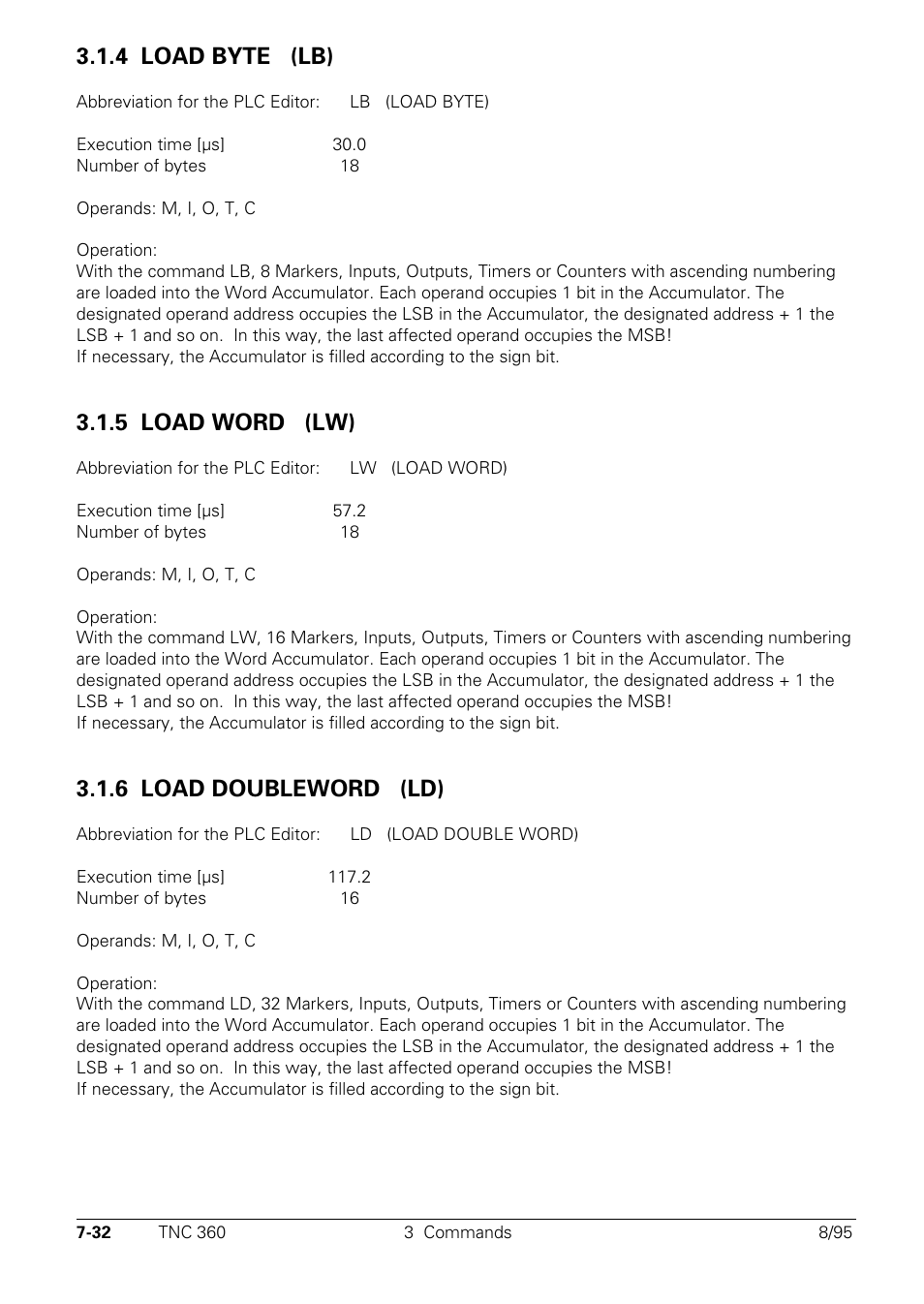 4 load byte, 5 load word, 6 load doubleword | 4 load byte (lb) lb, 5 load word (lw) lw, 6 load doubleword (ld) ld | HEIDENHAIN TNC 335 Technical Manual User Manual | Page 411 / 581