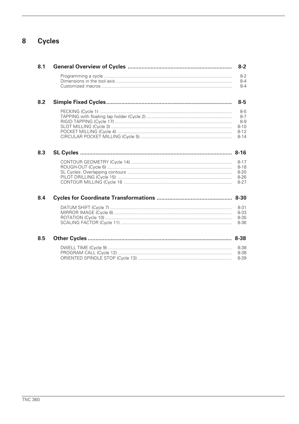 Cycles, 8cycles | HEIDENHAIN TNC 360 User Manual User Manual | Page 15 / 237