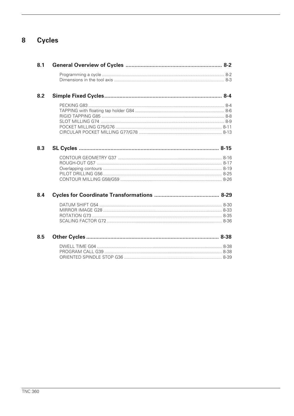 Cycles, 8cycles | HEIDENHAIN TNC 360 ISO Programming User Manual | Page 15 / 227