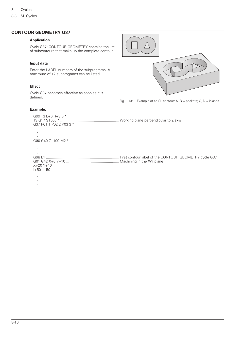 Contour geometry g37 -16 | HEIDENHAIN TNC 360 ISO Programming User Manual | Page 169 / 227