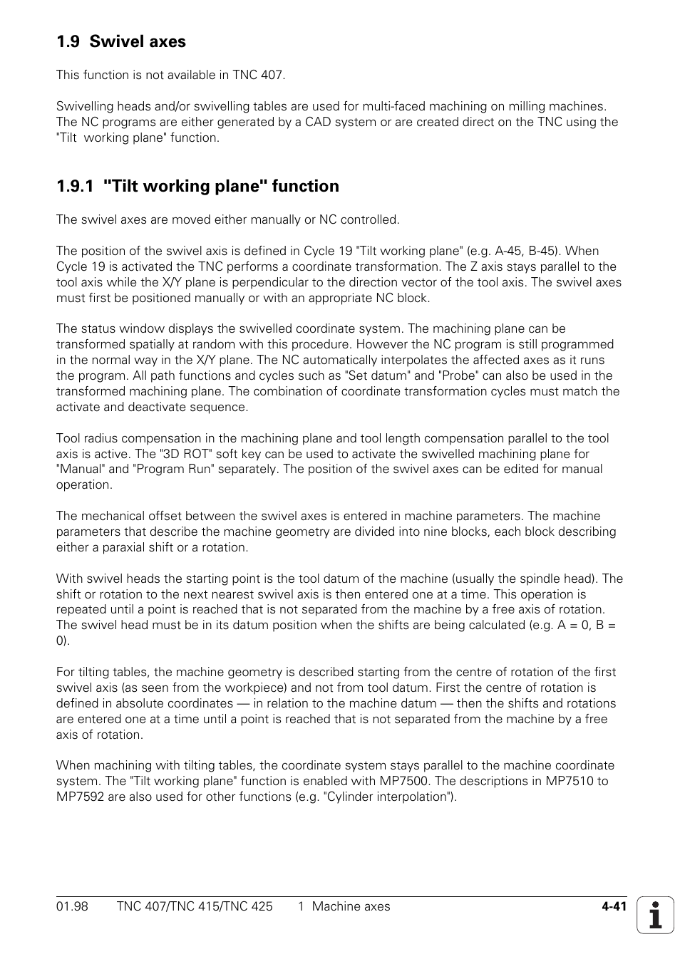 9 swivel axes, 1 "tilt working plane" function | HEIDENHAIN TNC 407 (243 020) Technical Manual User Manual | Page 166 / 752