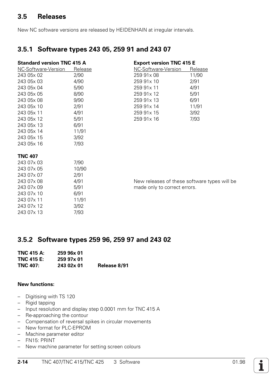 5 releases, 1 software types 243 05, 259 91 and 243 07, 2 software types 259 96, 259 97 and 243 02 | HEIDENHAIN TNC 407 (243 020) Technical Manual User Manual | Page 18 / 752